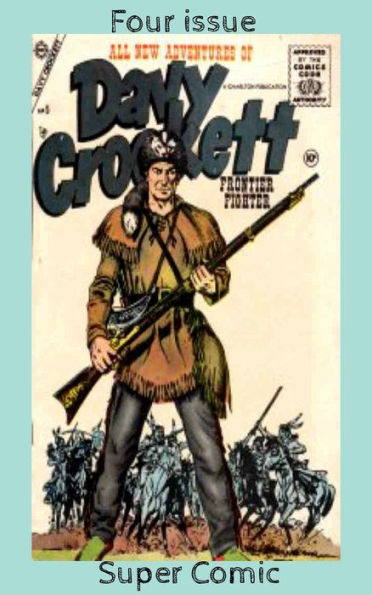 Davy Crockett Four Issue Super Comic