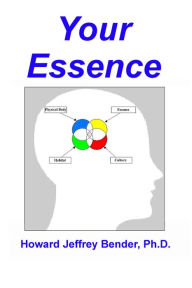 Title: Your Essence, Author: Howard Bender