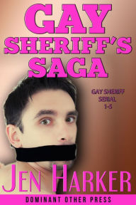 Title: Gay Sheriff Saga, Author: Jen Harker