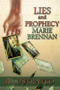 Title: Lies and Prophecy - Illustrated Edition, Author: Avery Liell-Kok