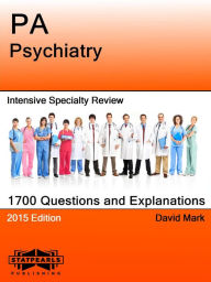 Title: PA Psychiatry Intensive Specialty Review, Author: David Mark