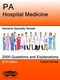 Title: PA Hospital Medicine Intensive Specialty Review, Author: Fenton Harvey