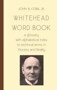 Title: Whitehead Word Book, Author: John B Cobb Jr