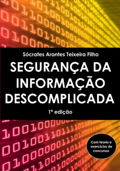 Seguranca Da Informacao Descomplicada