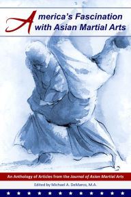 Title: America's Fascination with Asian Martial Arts, Author: John J. Donohue