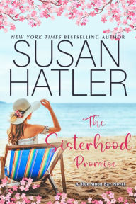 Title: The Sisterhood Promise, Author: Susan Hatler