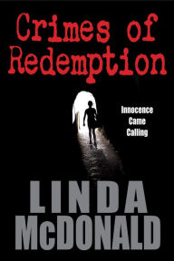 Title: 9781937054250 Crimes Of Redemption, Author: Linda McDonald