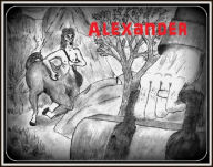 Title: Alexander, Author: Stephen M. Larson