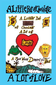 Title: A Little Bit of Chocolate A Lot of Love, Author: The Candy Maan