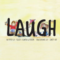 Title: Laugh, Author: Kasey Crawford Kellem