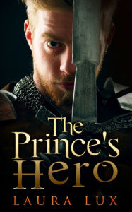 Title: The Prince's Hero, Author: Laura Lux