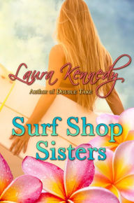 Title: Surf Shop Sisters, Author: Laura Kennedy