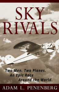 Title: Sky Rivals, Author: Adam L. Penenberg