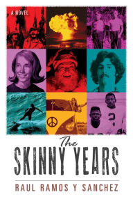 Title: The Skinny Years (eBook), Author: Raul Ramos y Sanchez