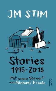 Title: Stories 1995-2015, Author: JM Stim