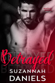 Title: Betrayed, Author: Suzannah Daniels