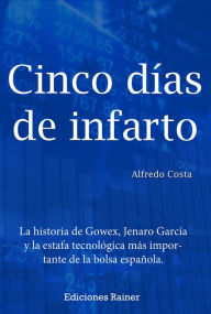 Title: Cinco Dias de Infarto, Author: Giovanni Brooks