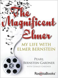 Title: The Magnificent Elmer, Author: Pearl Gardner