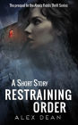 Restraining Order - A Mystery Suspense Crime Thriller