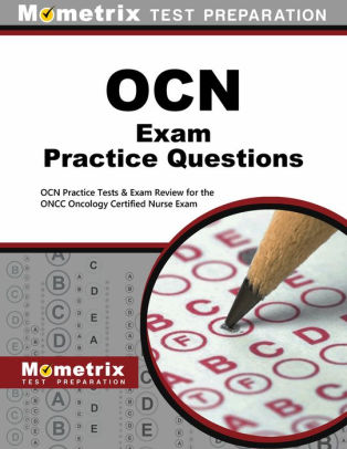 Ocn Exam Practice Questions First Set Ocn Practice