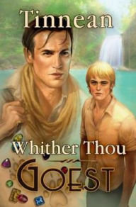 Title: Whither Thou Goest, Author: Tinnean