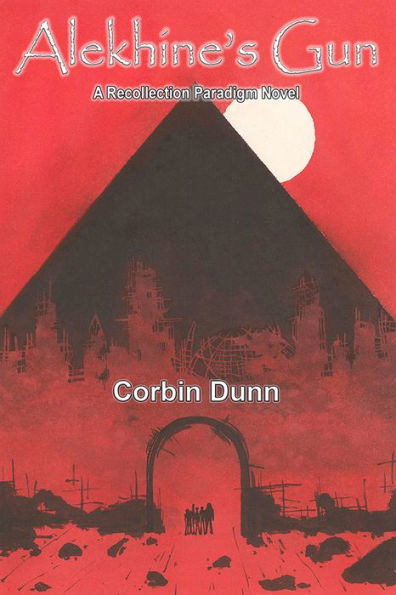 Alekhines Gun - Book 1 of The Recollection Paradigm