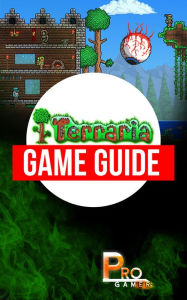 Title: Terraria Game Guide, Author: Mark J Awakuni-Swetland