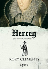 Title: Herceg, Author: Rory Clements