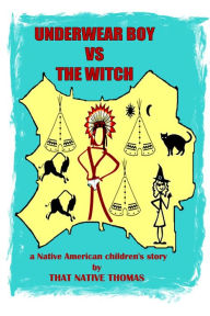 Title: Underwear Boy vs The Witch, Author: That Native Thomas
