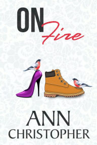 Title: On Fire, Author: Ann Christopher