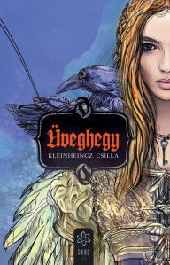 Title: Üveghegy, Author: Csilla Kleinheincz