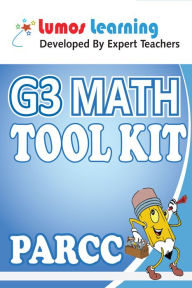 Title: Grade 3 Math Tool Kit for Educators: Standards Aligned Sample Questions, Apps, Books, Articles and Videos to Promote Personalized Learning and Student Engagement, PARCC Edition, Author: Lumos Learning