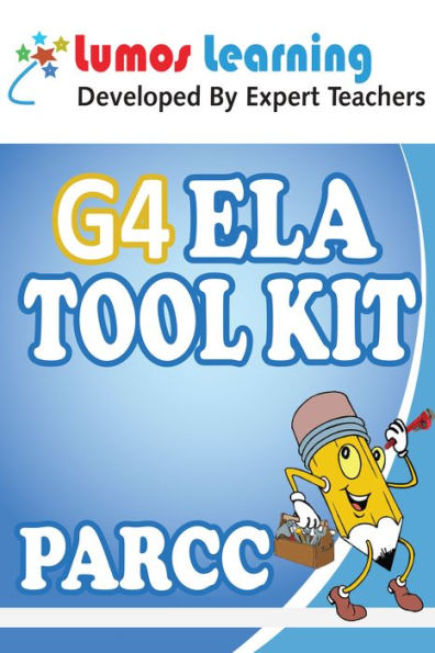 Grade 4 English Language Arts (ELA) Tool Kit for Educators: Standards Aligned Sample Questions, Apps, Books, Articles and Videos to Promote Personalized Learning and Student Engagement, PARCC Edition