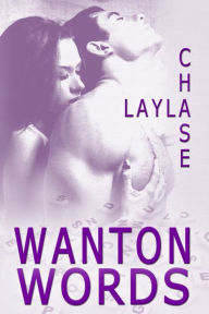 Title: Wanton Words, Author: Layla Chase