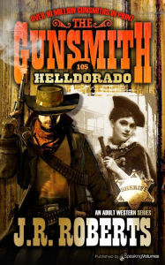 Title: Helldorado, Author: J. R. Roberts