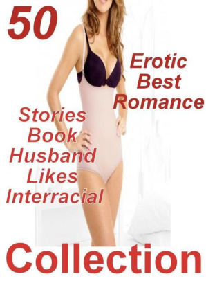 Confession: 50 Erotic Best Romance Stories Book Husband Likes Interracial  Sex Collection ( sex, porn, fetish, bondage, oral, anal, ebony, domination,  ...