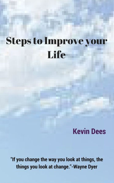 Steps to Improve Your Life