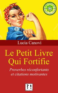 Title: Le Petit Livre Qui Fortifie, Author: Lucia Canovi