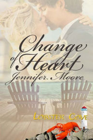 Title: Change Of Heart, Author: Jennifer Moore