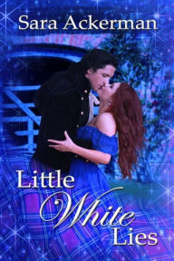 Title: Little White Lies, Author: Sara Ackerman