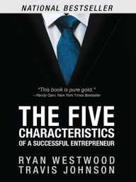 Title: The Five Characteristics of a Successful Entrepreneur, Author: Ryan Westwood