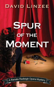 Title: Spur of the Moment, Author: David Linzee