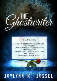 Title: The Ghostwriter, Author: Joylynn Jossel