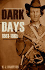 Dark Days 1861-1865 (Annotated)