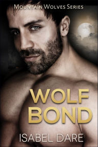 Title: Wolf Bond, Author: Isabel Dare