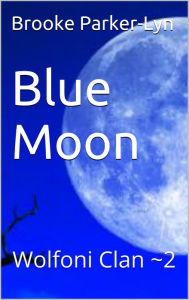 Title: Blue Moon, Author: Brooke Parker-Lyn