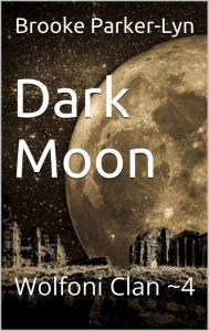 Title: Dark Moon, Author: Brooke Parker-Lyn