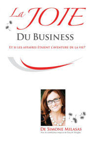 Title: La Joie du Business, Author: Simone Milasas