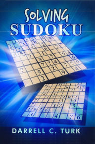 Title: Solving Sudoku, Author: Darrell Turk