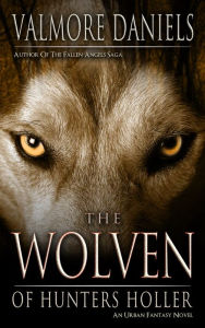 Title: The Wolven Of Hunters Holler, Author: Valmore Daniels